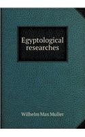 Egyptological Researches