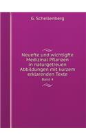 Neuefte und wichtigfte Medizinal Pflanzen in naturgetreuen Abbildungen mit kurzem erklarenden Texte Band 4