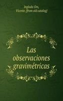Las observaciones gravimetricas