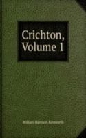 Crichton, Volume 1