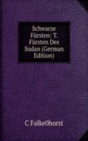 Schwarze Fursten: T. Fursten Des Sudan (German Edition)