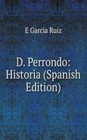 D. Perrondo: Historia (Spanish Edition)