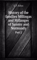 History of the families Millingas and Millanges of Saxony and Normandy