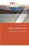 L ego, le soi et le moi