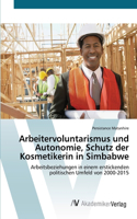 Arbeitervoluntarismus und Autonomie, Schutz der Kosmetikerin in Simbabwe