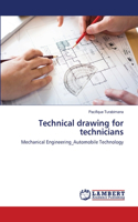 Technical drawing for technicians