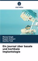 Journal über basale und kortikale Implantologie