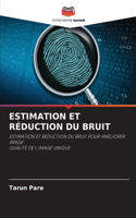 Estimation Et Réduction Du Bruit