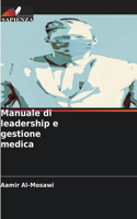 Manuale di leadership e gestione medica