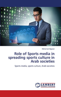 Role of Sports media in spreading sports culture in Arab societies