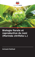 Biologie florale et reproductive du noni (Morinda citrifolia L.)