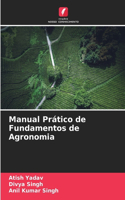 Manual Prático de Fundamentos de Agronomia