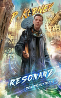 Resonanz (Der Praktiker Buch 1)