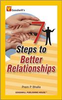 7 Steps To Better Relationships