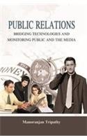 Public Relations : Bridging Technologies And Monitoring Public And The Media