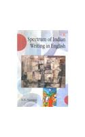 Spectrum Of Indian Writing In English