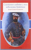 Cuestiones carlistas y otras reflexiones historicas