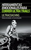 Ultracoaching: Herramientas emocionales para correr ultra trails