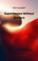 Superheroes Without Borders