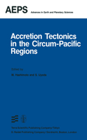 Accretion Tectonics in the Circum-Pacific Regions