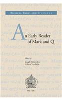 N Early Reader of Mark and Q
