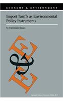 Import Tariffs as Environmental Policy Instruments