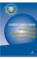 Beyond Lisbon: A European Strategy for Globalisation