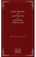 Kort begrip der ascetische en mystieke theologie