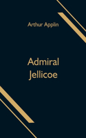 Admiral Jellicoe