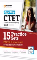Arihant CTET 15 Practice Sets Paper 2 Social Science and Studies VI -VIII