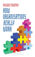 How Organizations Really Work