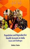Population And Reproductive Health Scenario In India