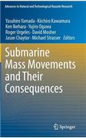 Submarine Mass Movements and Their Consequences