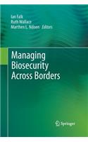Managing Biosecurity Across Borders