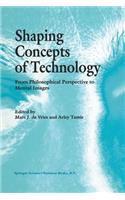 Shaping Concepts of Technology