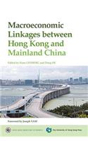 Macroeconomic Linkages Between Hong Kong and Mainland China