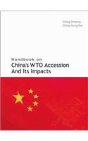 Handbook on China's Wto Accession and Its Impacts