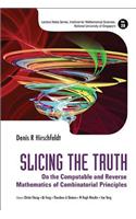 Slicing The Truth: On The Computable And Reverse Mathematics Of Combinatorial Principles