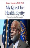 My Quest for Health Equity