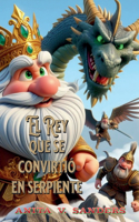Rey que se Convirtió en Serpiente