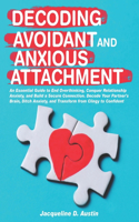Decoding avoidant and anxious attachment