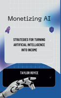 Monetizing AI