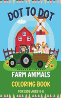 Dot to Dot Farm Animals Coloring Book for Kids Ages 4-8