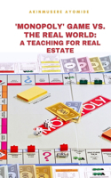 'Monopoly' Game vs. the Real World