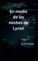 medio de las noches de Lycan