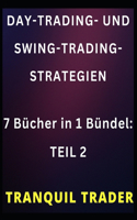 Day-Trading- Und Swing-Trading-Strategien: 7 Bücher in 1 Bündel: TEIL 2