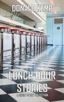 Lunch Hour Stories