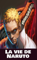 La vie de Naruto