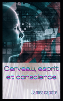Cerveau Esprit et Conscience