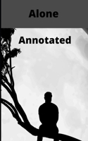 Alone Annotated